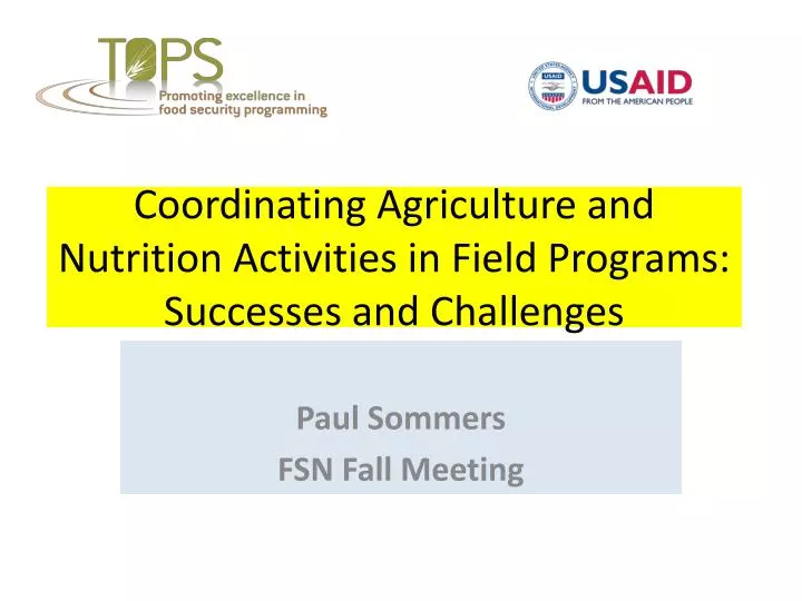 coordinating agriculture and nutrition activities in field programs successes and challenges