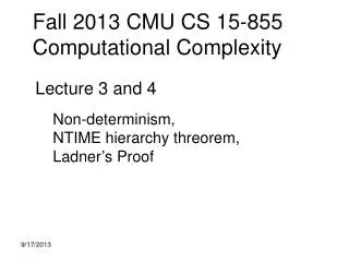 Fall 2013 CMU CS 15-855 Computational Complexity