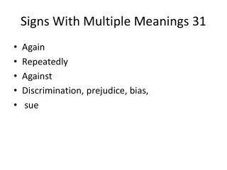 Signs With Multiple Meanings 31