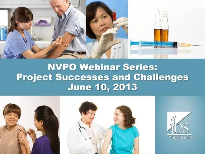 nvpo webinar series project successes and challenges june 10 2013