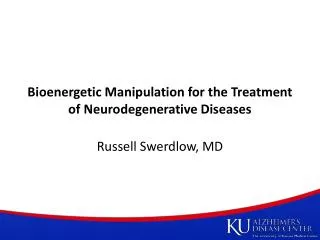 Bioenergetic Manipulation for the Treatment of Neurodegenerative Diseases