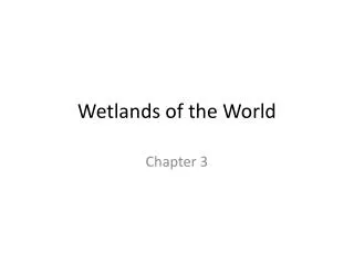 Wetlands of the World