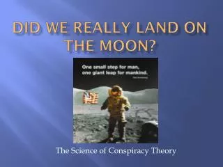DID WE REALLY LAND ON THE MOON?