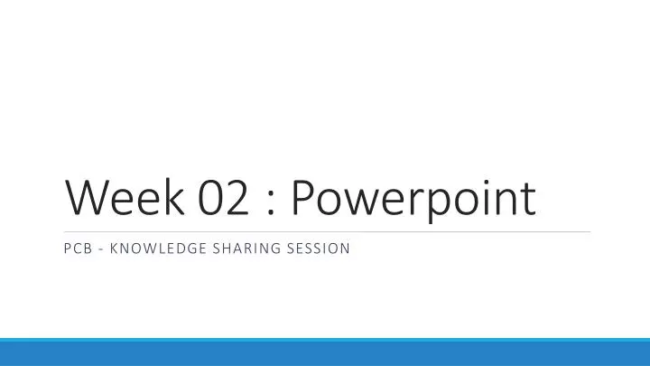 week 02 powerpoint