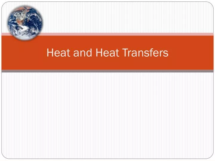 heat and heat transfers