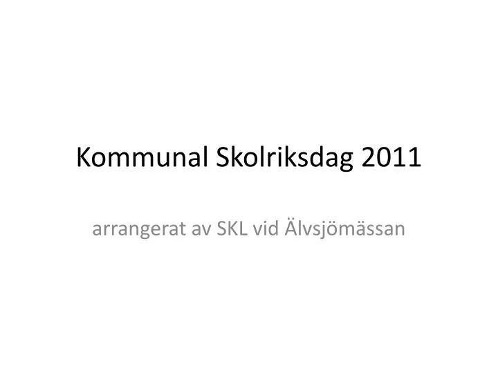 kommunal skolriksdag 2011