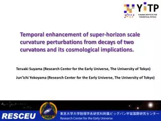 Teruaki Suyama (Research Center for the Early Universe, The University of Tokyo)
