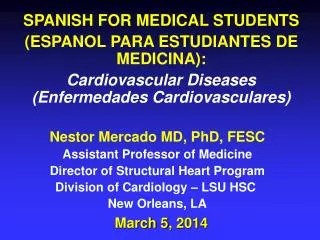 SPANISH FOR MEDICAL STUDENTS (ESPANOL PARA ESTUDIANTES DE MEDICINA):