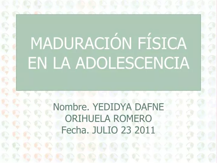 maduraci n f sica en la adolescencia