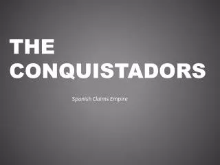 The conquistadors