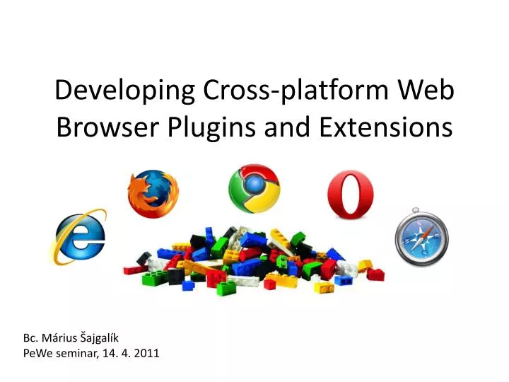 developing cross platform web browser plugins and extensions