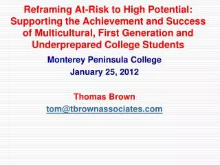 Monterey Peninsula College January 25, 2012 Thomas Brown tom@tbrownassociates.com