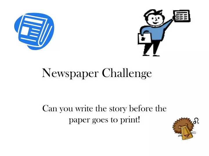 newspaper challenge