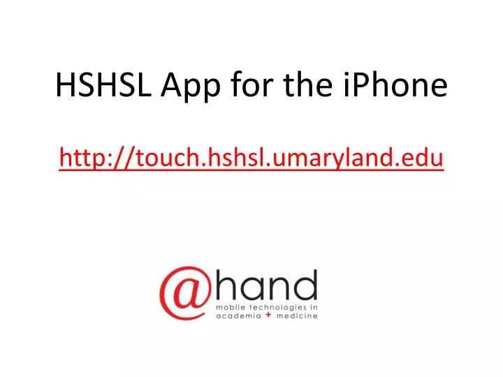 hshsl app for the iphone http touch hshsl umaryland edu