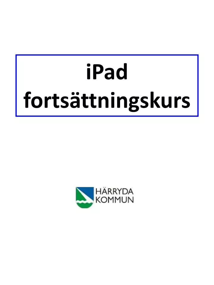 ipad forts ttningskurs