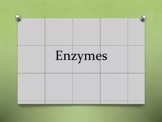 Enzymes