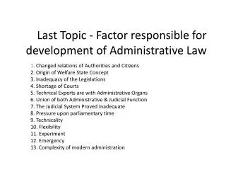 Last Topic - Factor responsible for development of Administrative Law