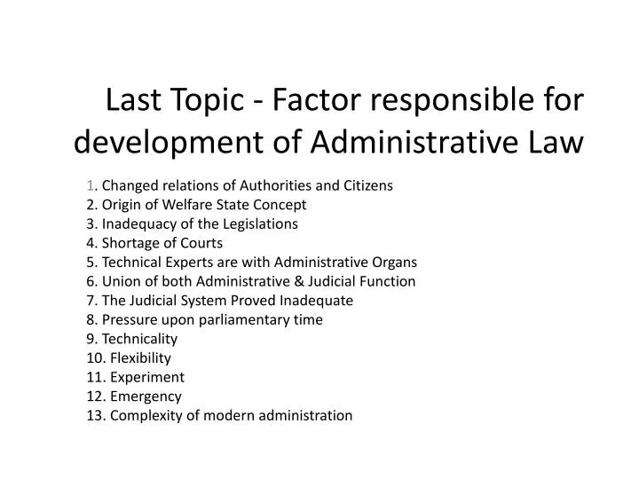 last topic factor responsible for development of administrative law