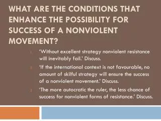 What are the conditions that enhance the possibility for success of a nonviolent movement?