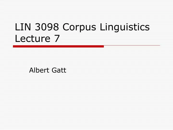 lin 3098 corpus linguistics lecture 7