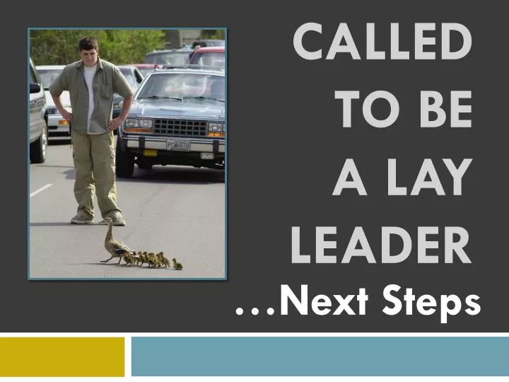 called to be a lay leader