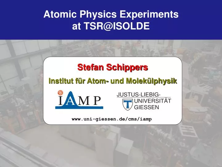 atomic physics experiments at tsr@isolde