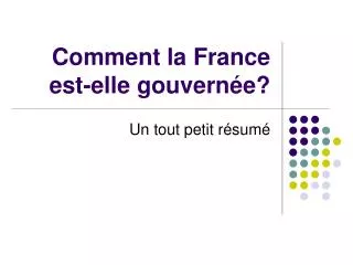 comment la france est elle gouvern e