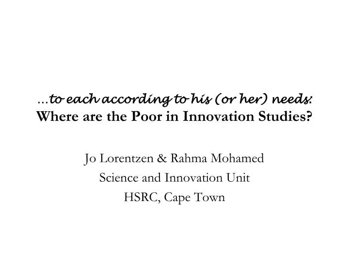 to each according to his or her needs where are the poor in innovation studies