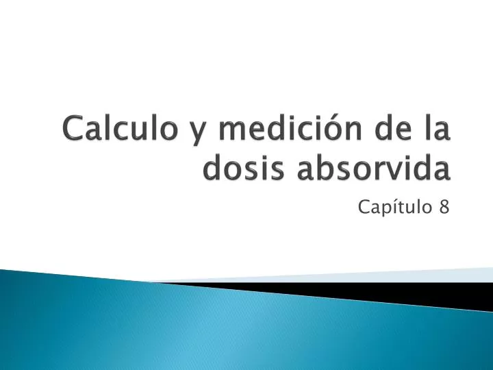 calculo y medici n de la dosis absorvida