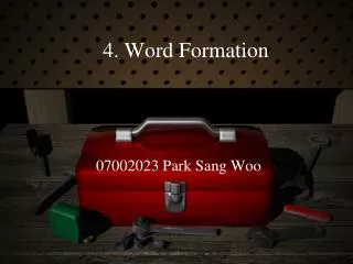 4. Word Formation