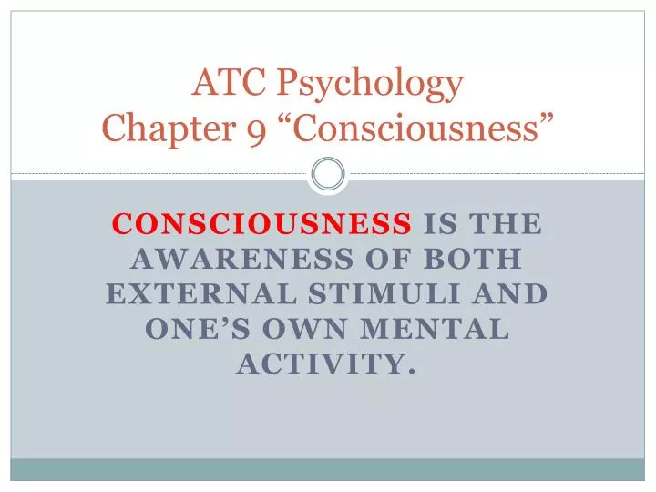 atc psychology chapter 9 consciousness