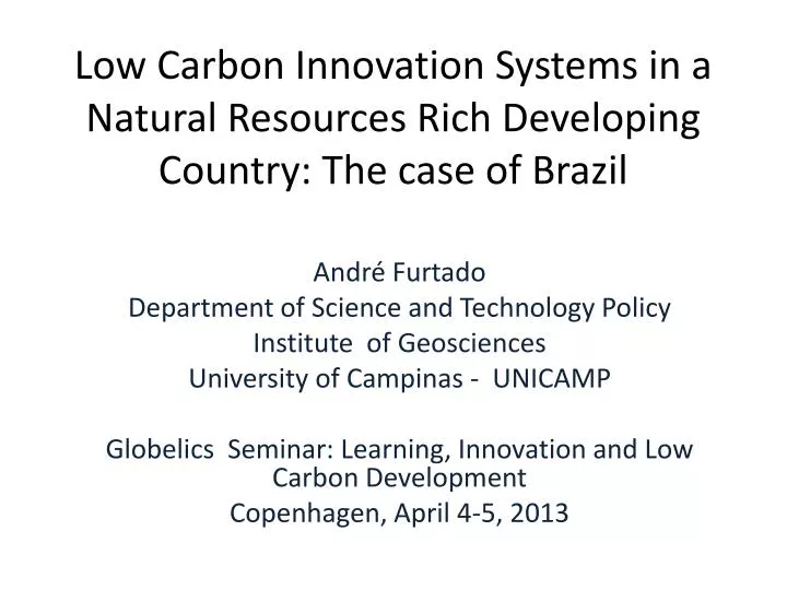 low carbon innovation systems in a natural resources rich developing country the case of brazil