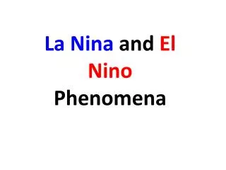 La Nina and El Nino Phenomena