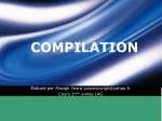 COMPILATION - slide 1