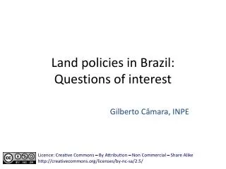Land policies in Brazil: Questions of interest