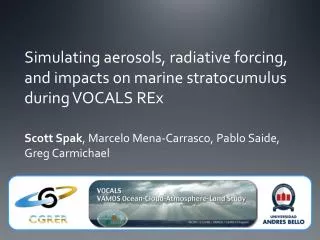 Simulating aerosols, radiative forcing, and impacts on marine stratocumulus during VOCALS REx