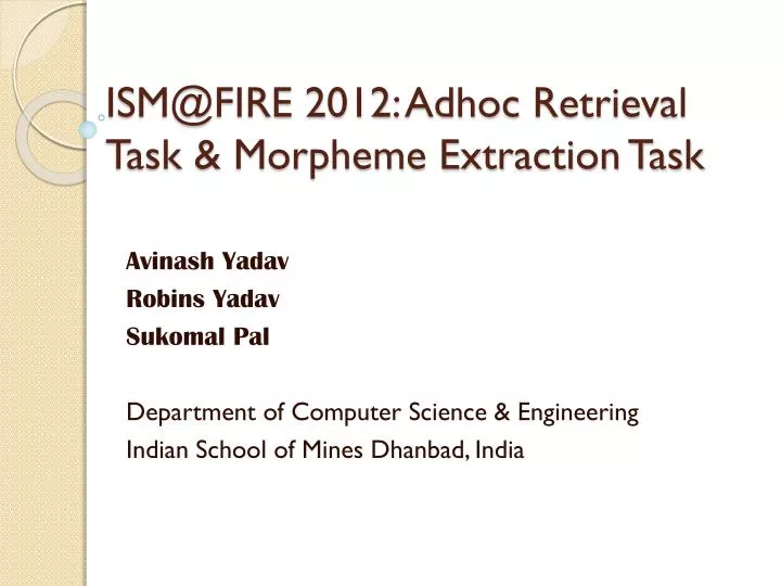 ism@fire 2012 adhoc retrieval task morpheme extraction task