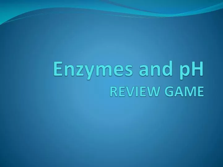 enzymes and ph review game