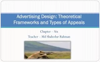 Advertising Design: Theoretical Frameworks and Types of Appeals