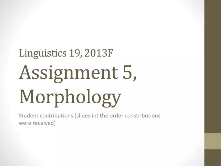 linguistics 19 2013f assignment 5 morphology