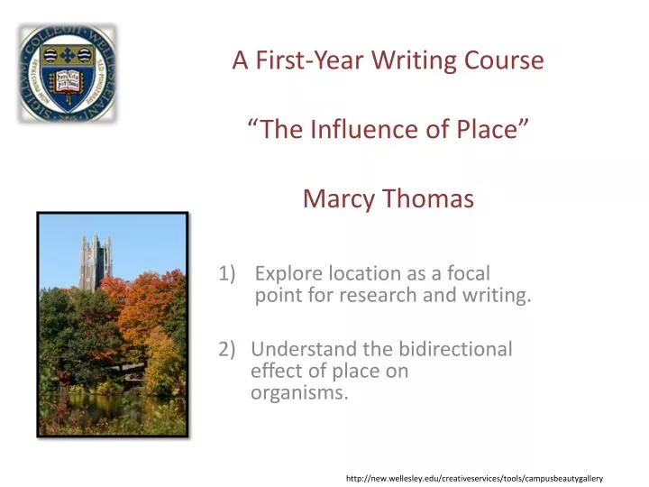 a first year writing course the influence of place marcy thomas