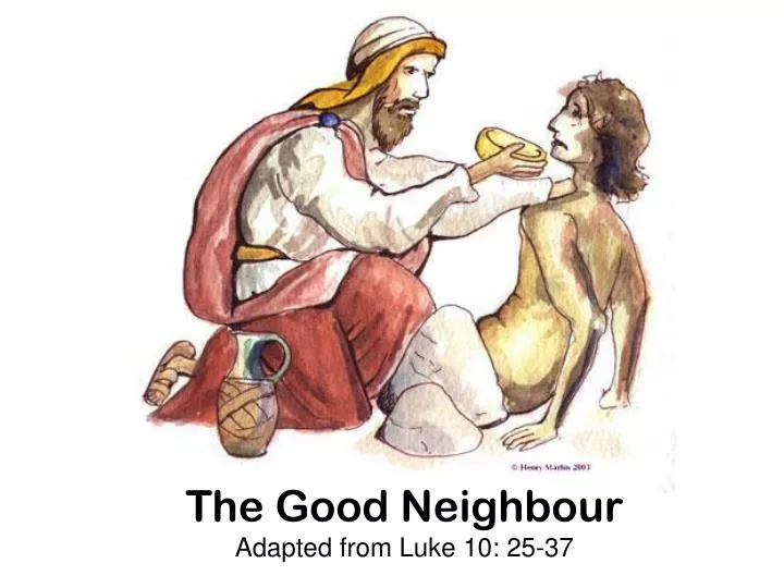 the good neighbour adapted from luke 10 25 37