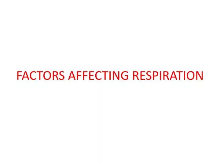 factors affecting respiration