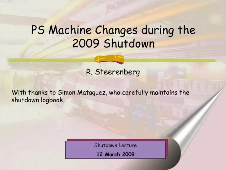 ps machine changes during the 2009 shutdown