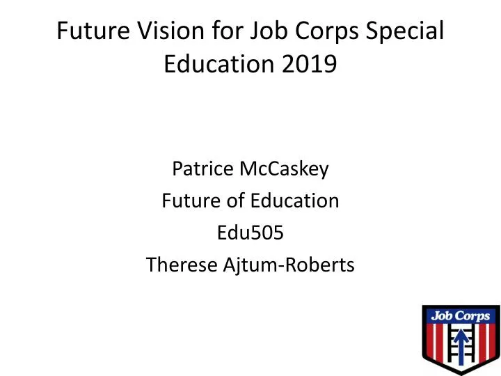 future vision for job corps special education 2019