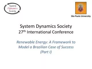 System Dynamics Society 27 th International Conference