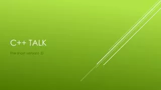 C++ Talk