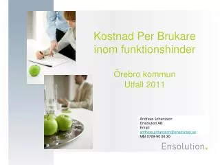 kostnad per brukare inom funktionshinder rebro kommun utfall 2011