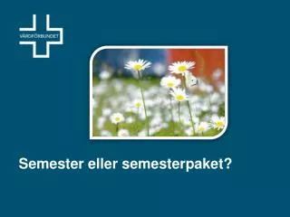 semester eller semesterpaket