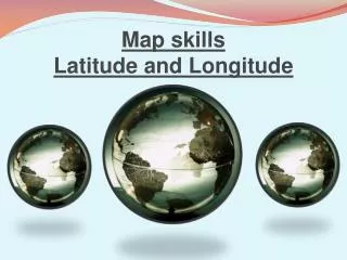 Map skills Latitude and Longitude